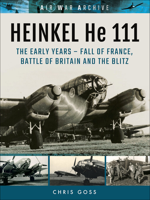 Title details for Heinkel He 111 by Chris Goss - Available